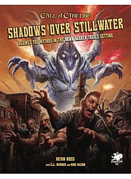 Call of cthulhu 7th Shadows over stillwater